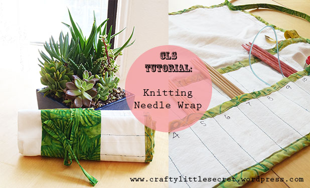 Needle Wrapper Tutorial: Knitting Needle Wrap | Crafty Little Secret…